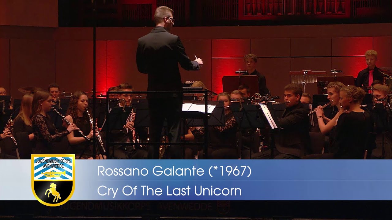 Cry Of The Last Unicorn | Rossano Galante - Jugendmusikkorps Avenwedde