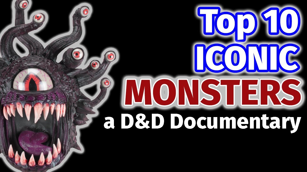 The Most Iconic Monsters in Dungeons & Dragons - Top 10 D&D Monsters - Dungeon & Dragons Documentary