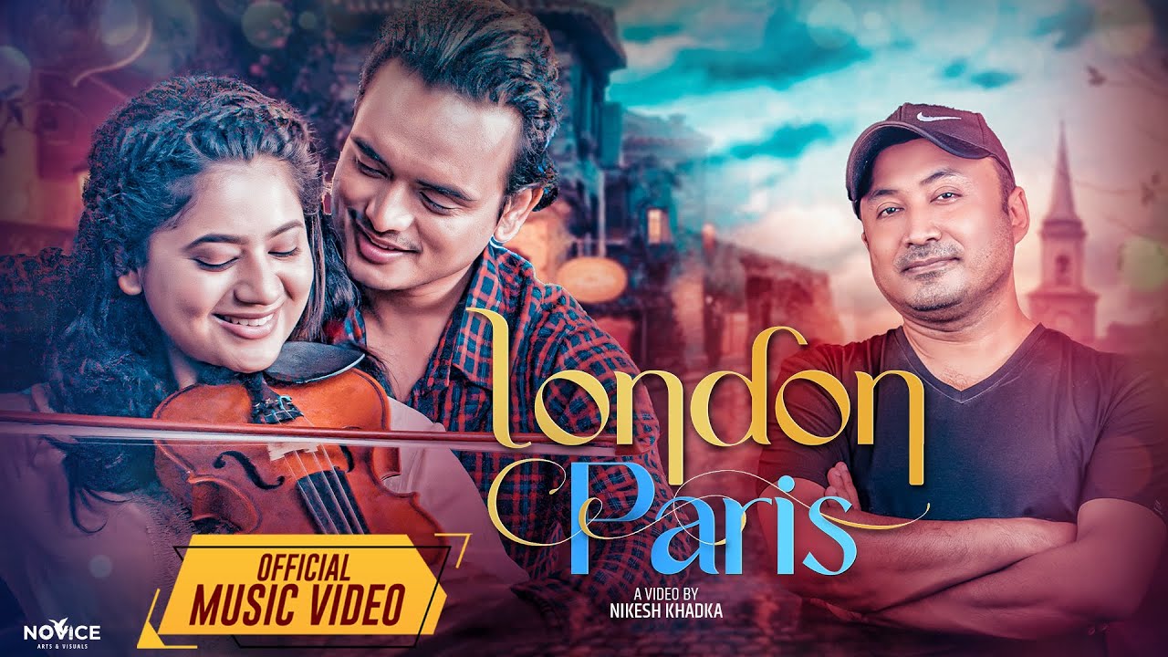 London Paris | Keki Adhikari & Kamal Sing | Dr. Sudip Bhattarai
