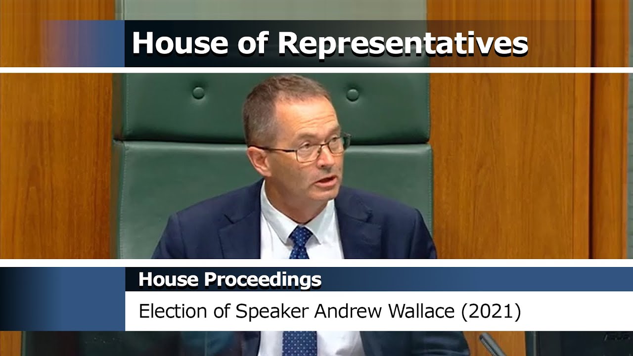 House Proceedings - Election of Speaker Andrew Wallace (2021)