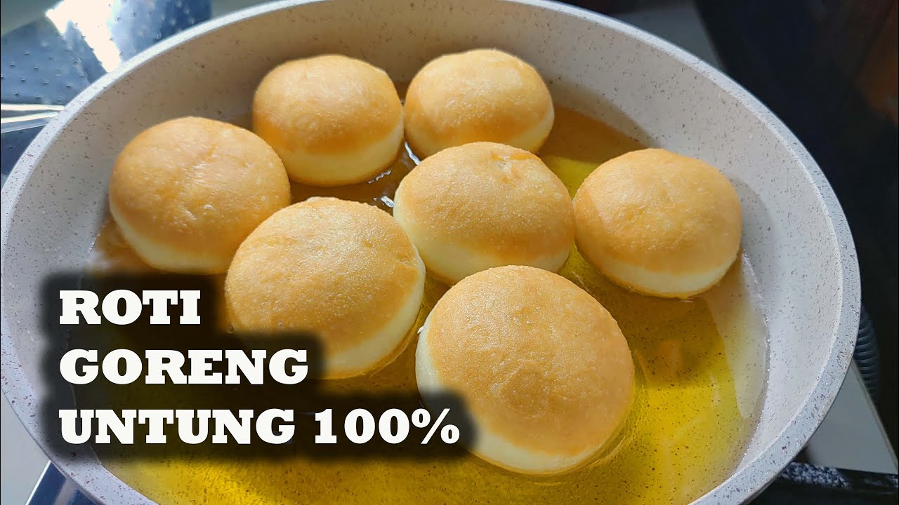 IDE USAHA ROTI GORENG, BIKINNYA GAMPANG, RASANYA ENAK DAN UNTUNGNYA BANYAK!!