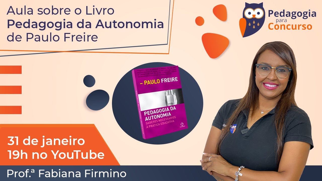 Pedagogia da Autonomia | Fabiana Firmino