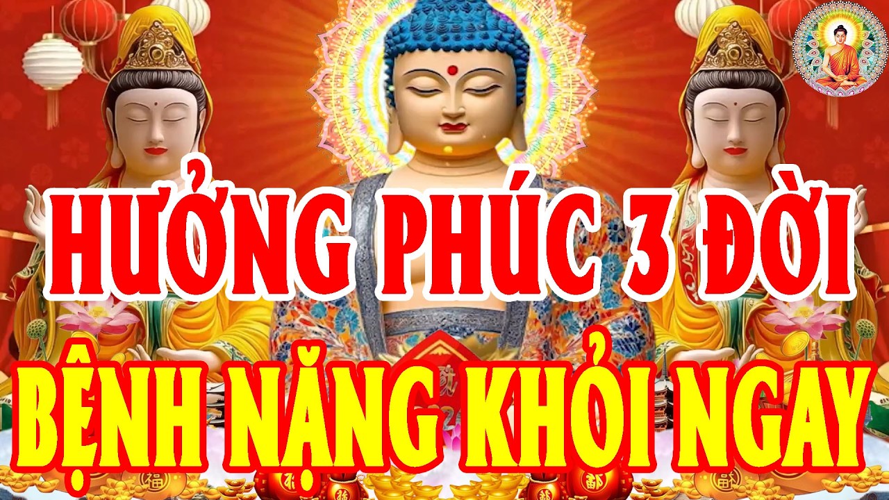 Sáng Ngày16Tháng Giêng Nghe Kinh Quan Âm Sám Hối–Hết Bệnh, Hết Khổ, Sức Khỏe Dồi Dào, Phước Báu 3Đời