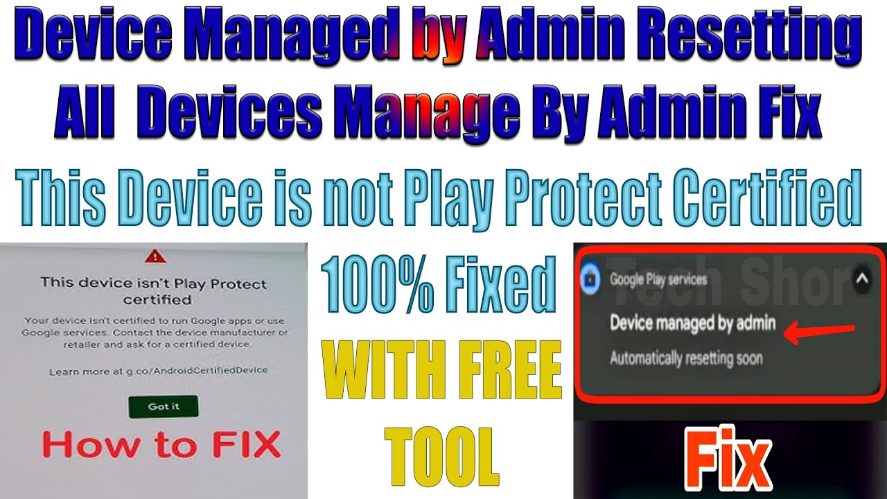 How to Fix Device Managed by Admin Resetting | This Device Isn't Play Protect Certified