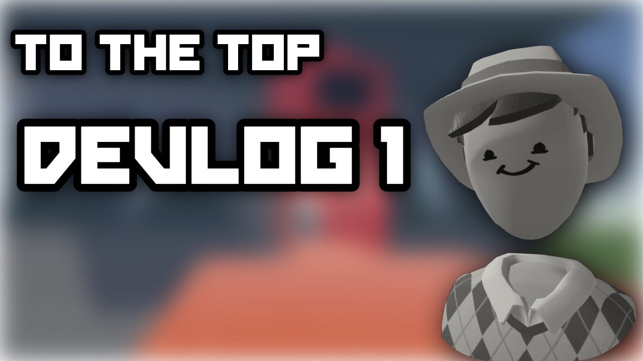 | To The Top - A Radium Game | DEVLOG 1|