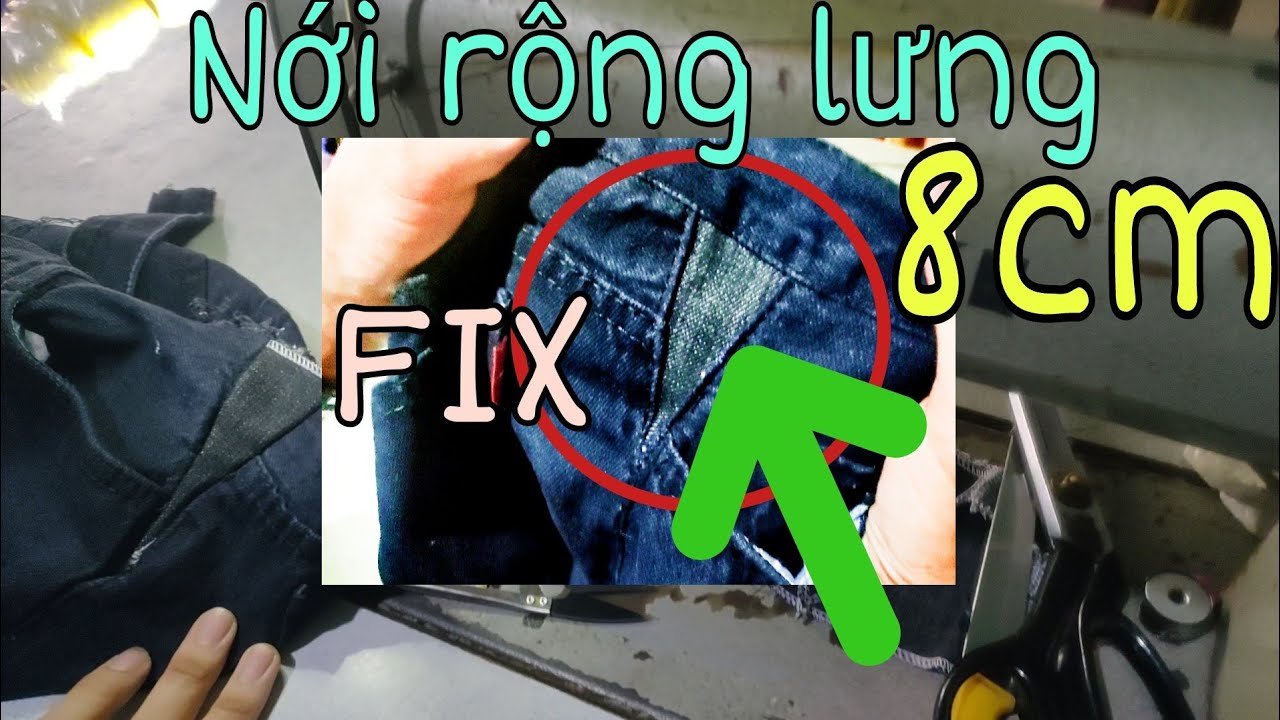 #8 Cách sửa lưng quần jean bị chật 8cm-Mẹo vặt với quần áo/Nhân Tailors