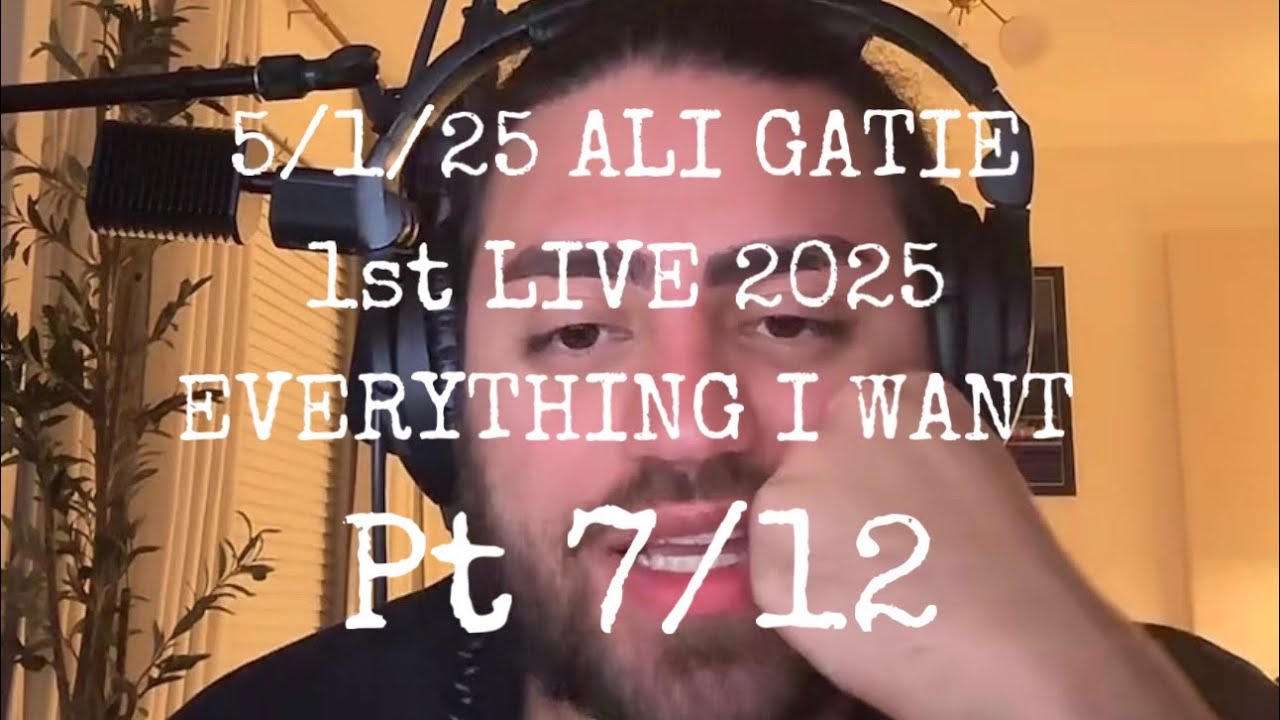 5/1/25 TikTok live @AliGatie pt 7/12
