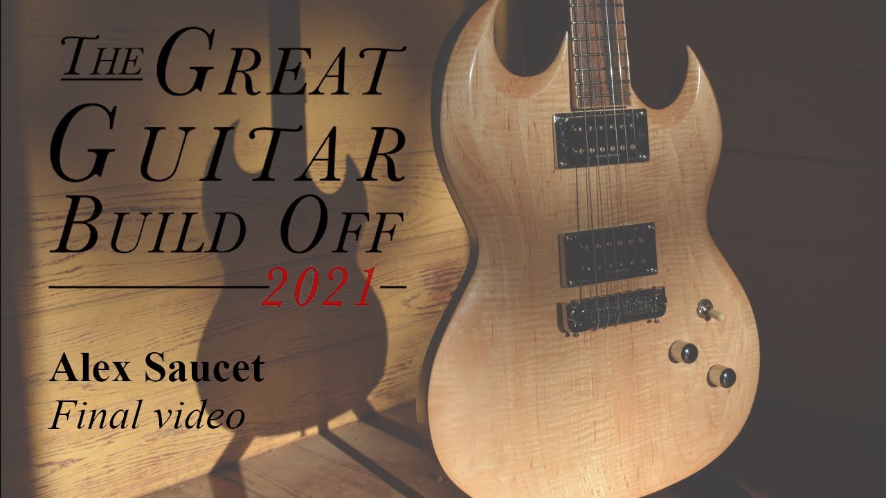 Building a guitar with limited tools  (Great Guitar Build Off 2021 - Final Video)