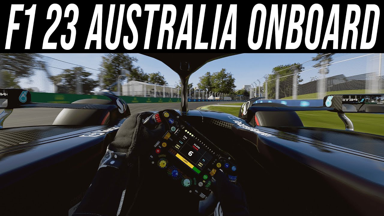 F1 23 - Australia Onboard Gameplay | Mercedes W14 + First Person