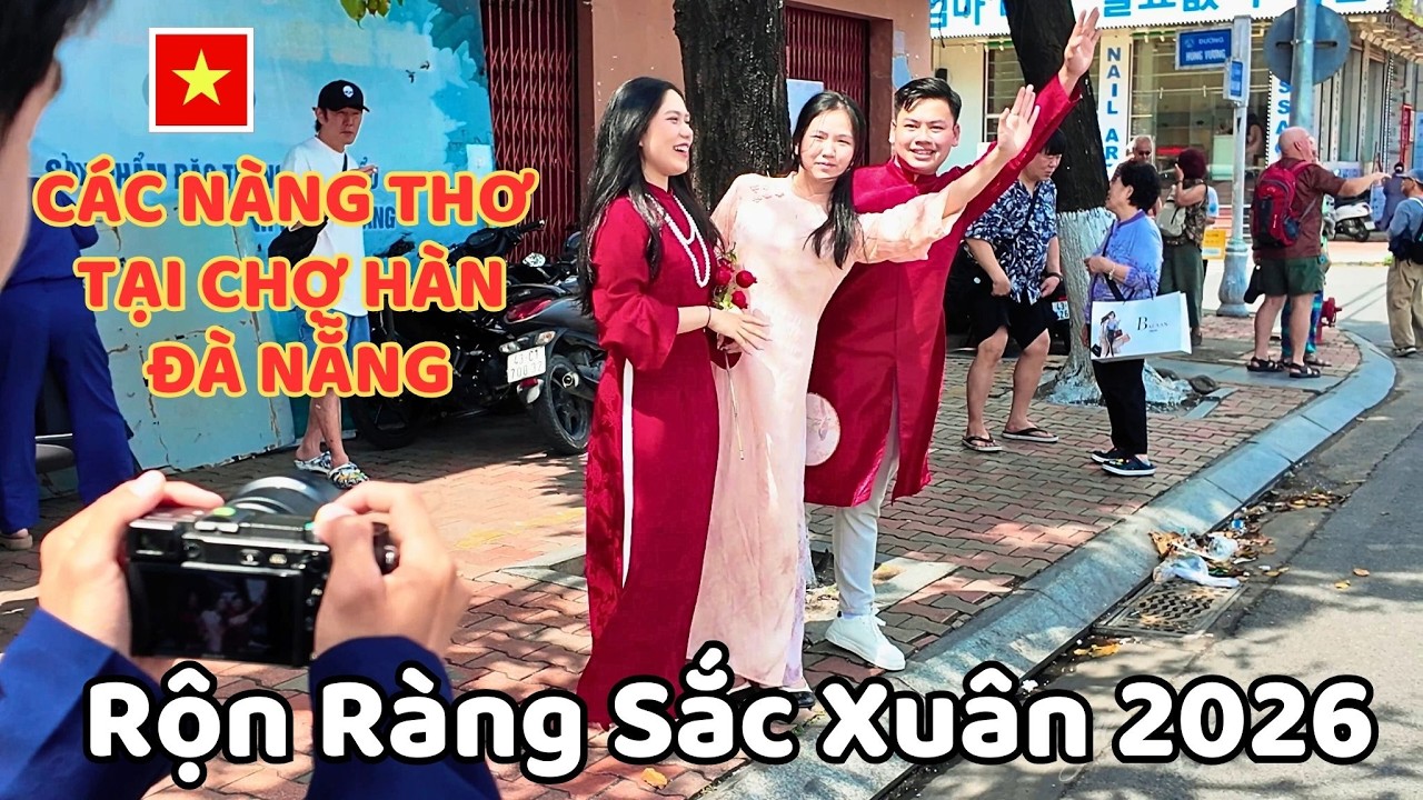 Rộn Ràng Sắc Xuân 2026 | Các Nàng Thơ Tại Chợ Hàn Đà Nẵng