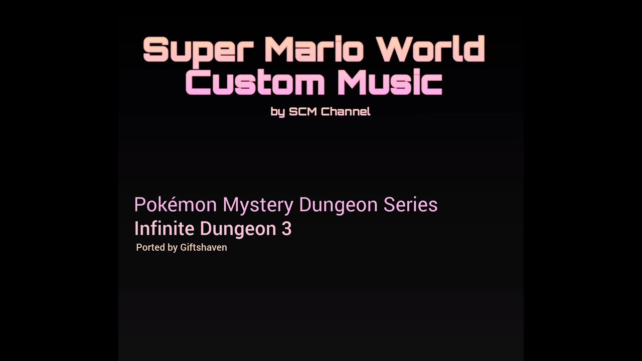 SMW Custom Music Track 824 - (Pokémon Mystery Dungeon Series - Infinite Dungeon 3)