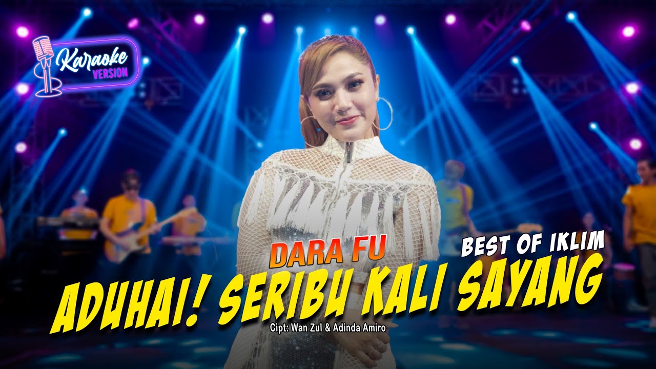 Dara Fu - ADUHAI! SERIBU KALI SAYANG (KARAOKE VERSION)