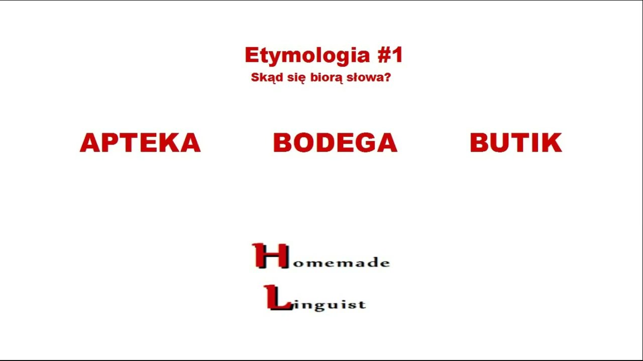 APTEKA, BODEGA, BUTIK - Etymologia #1