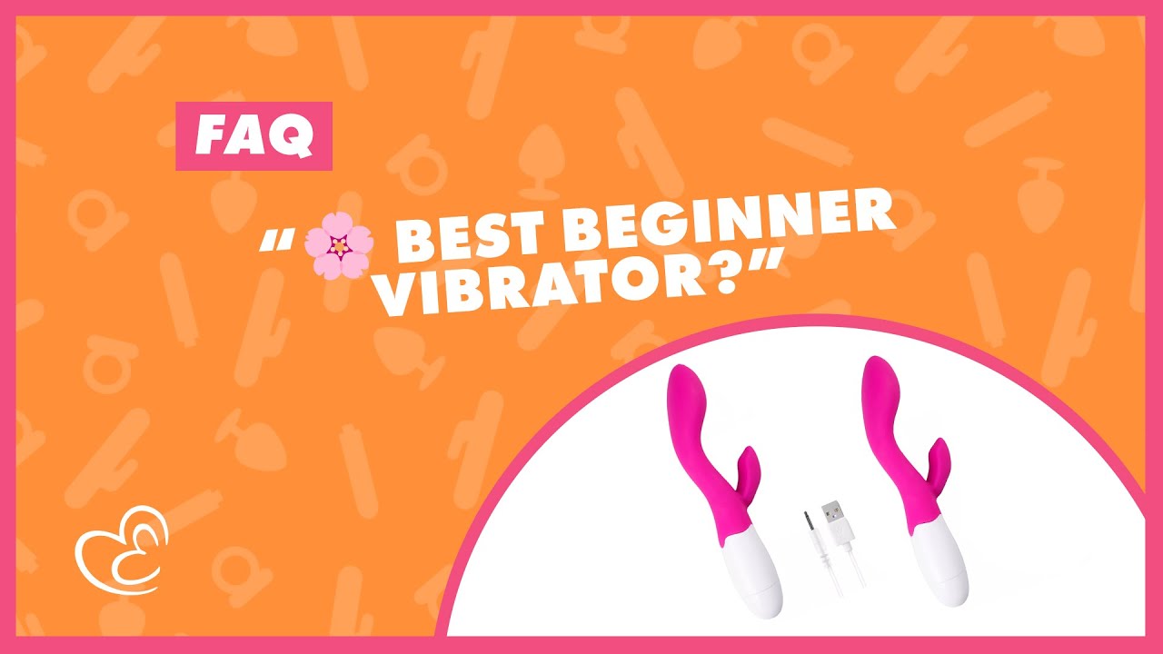 🌸 What Vibrator Is Best for a Beginner? ✨ 💗 EasyToys