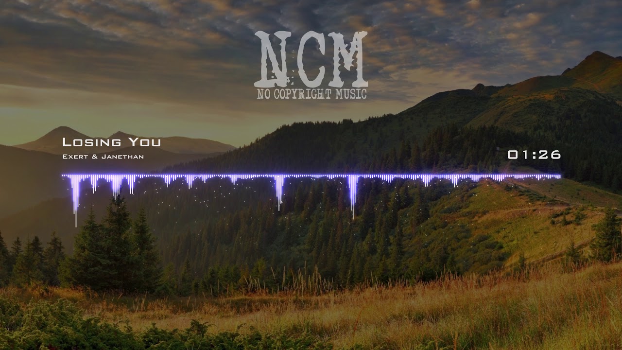 Exert & Janethan - Losing You [No Copyright Music]