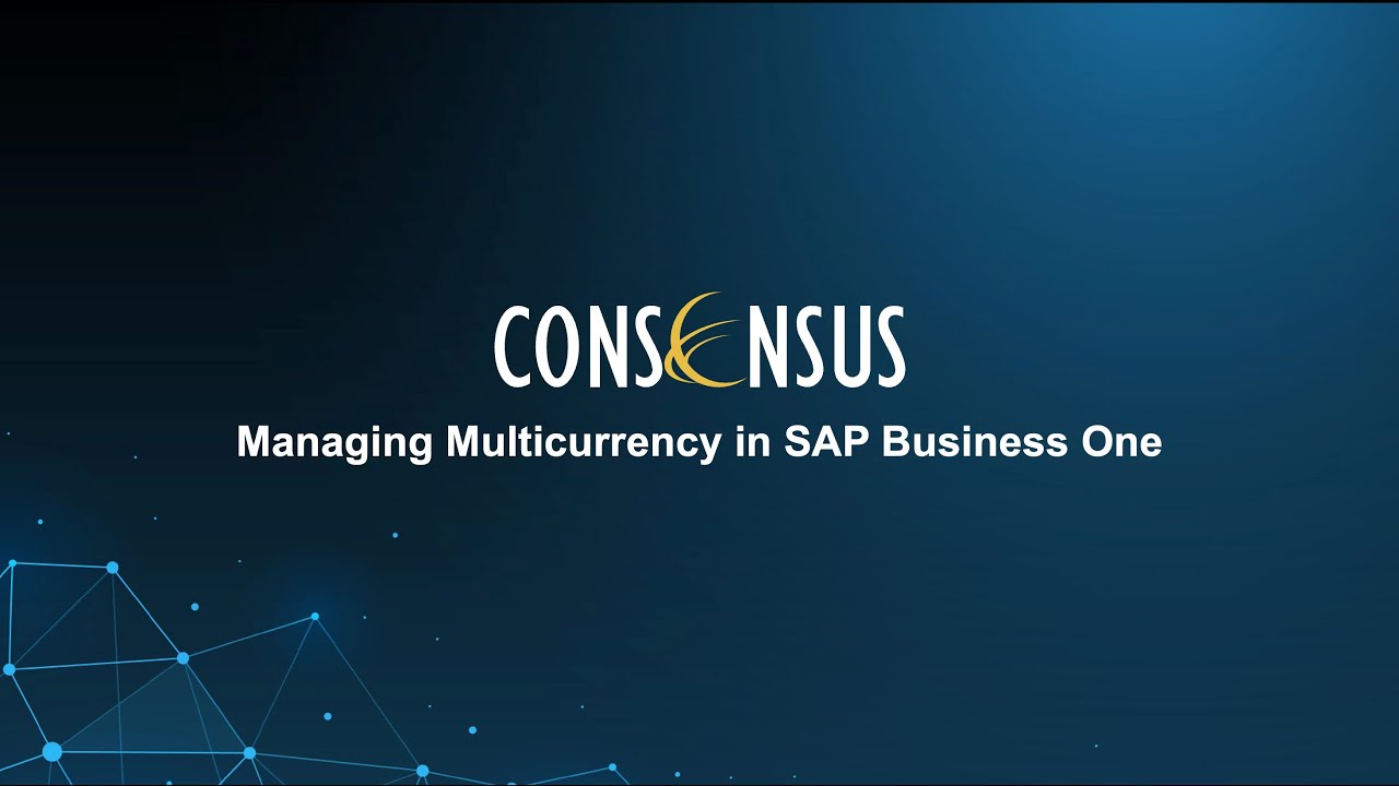 Managing Multicurrency in SAP Business One