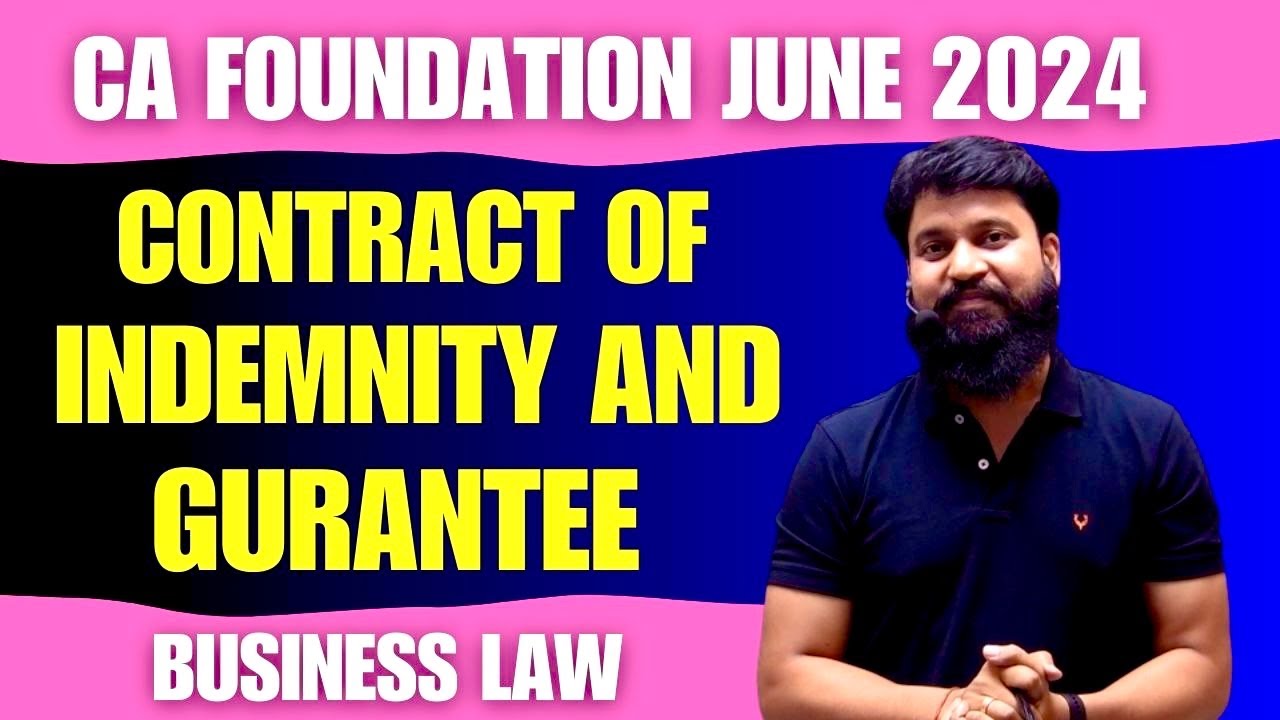 Contract of Indemnity and Guarantee CA Foundation I CA Foundation Business Law Contract of Indemnity