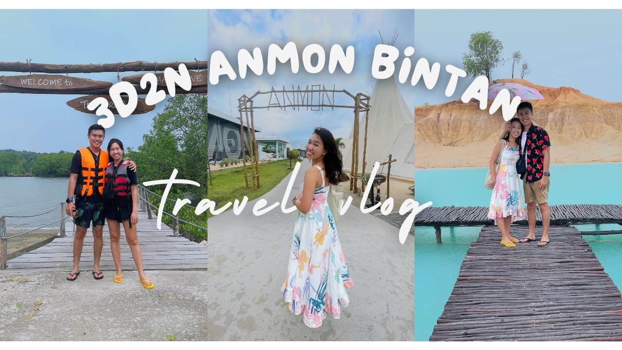 3D2N Weekend Trip ANMON Bintan Resorts, Indonesia | From Singapore | Mini Vlog and Cost Breakdown