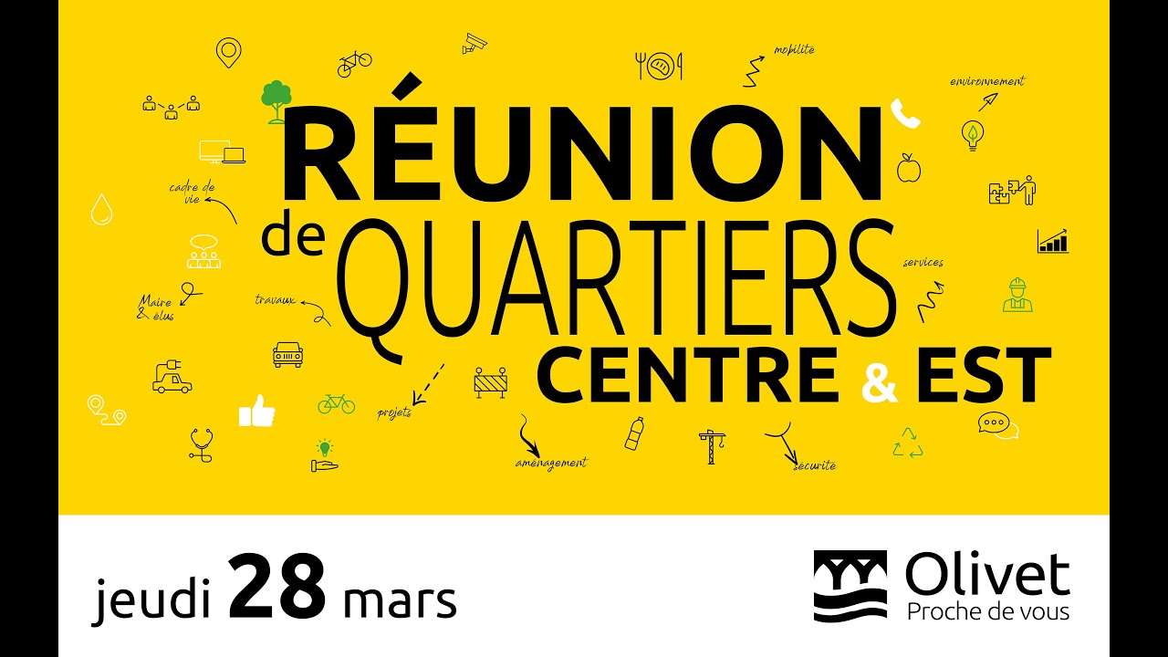 Réunions de quartiers Centre et Est