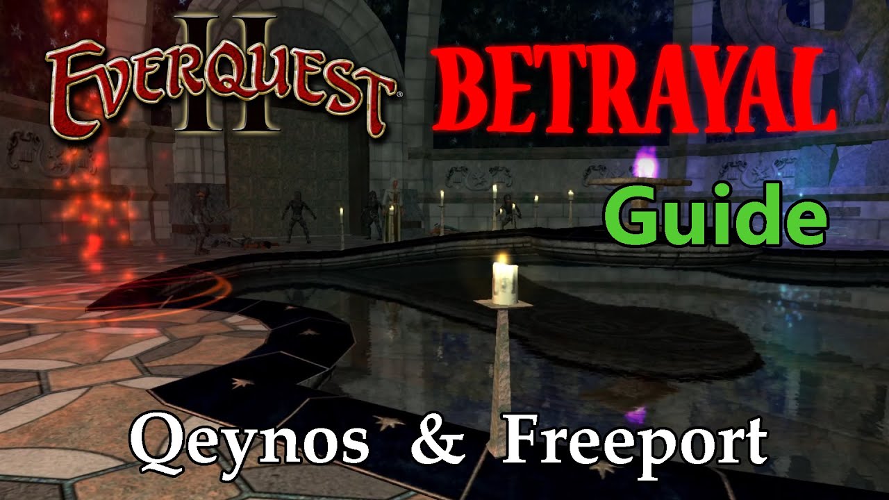 Everquest 2 Betrayal Guide! - Qeynos and Freeport!