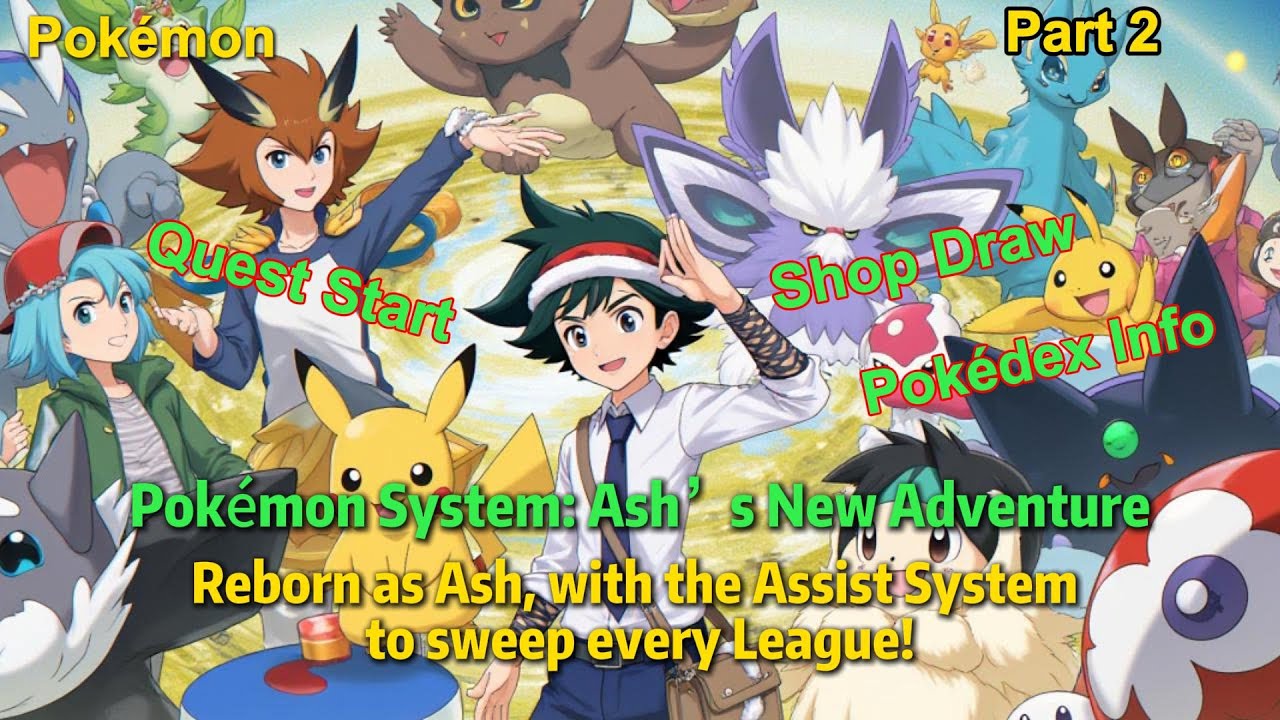 Part 2:Pokémon System: Ash’s New Adventure!#pokemon