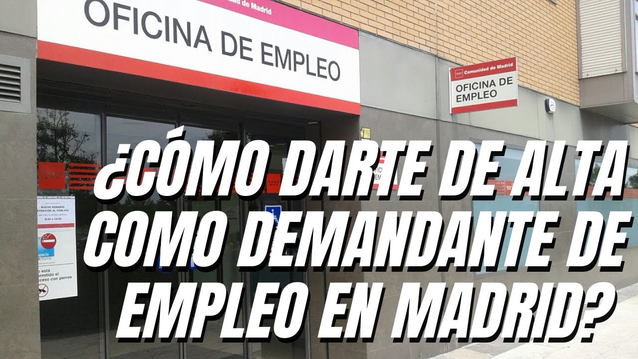 ¿CÓMO darse de alta como DEMANDANTE DE EMPLEO en MADRID?