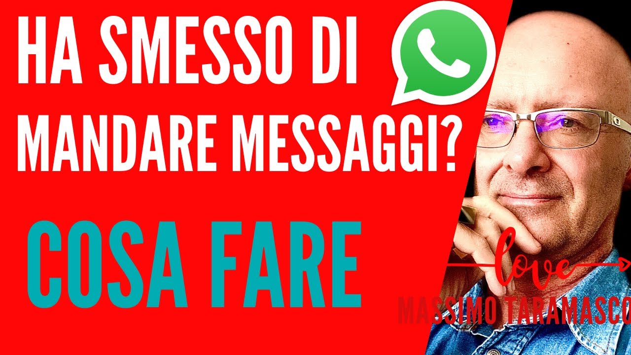 Ha Smesso di Mandarti Messaggi ?(Cosa Fare)