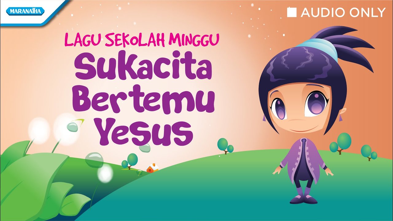 Sukacita Bertemu Yesus - Lagu Sekolah Minggu - Outbox Jr (Audio)