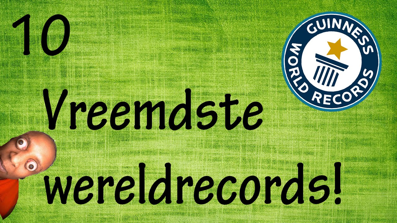 10 Vreemdste wereldrecords!