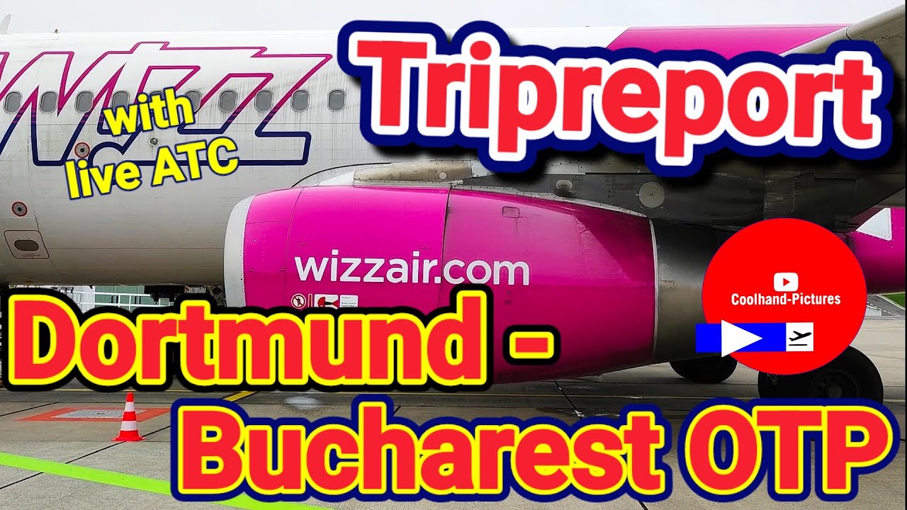 Tripreport Wizzair flightreview with live ATC Dortmund - Bucharest - travelvlog