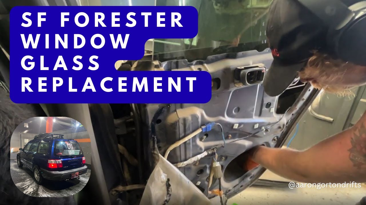 SF Forester Window Glass Replacement