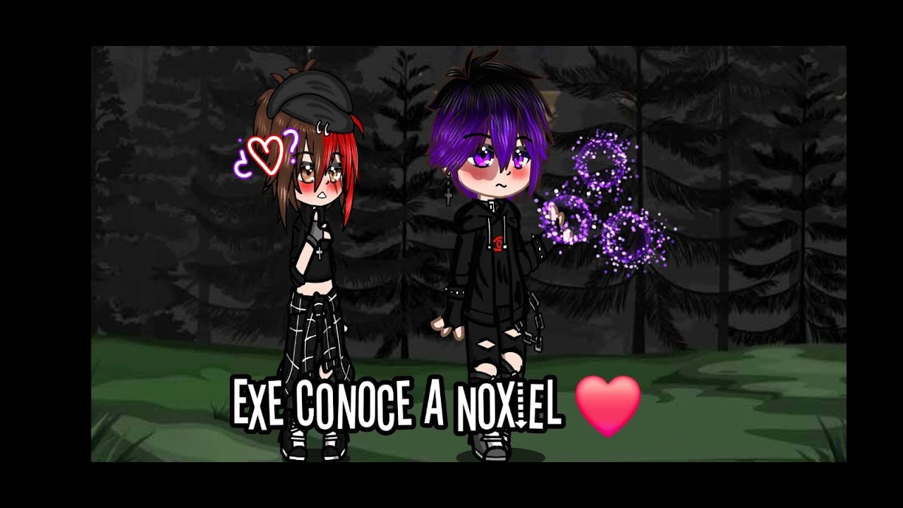 exe conoce a noxiel😲💕