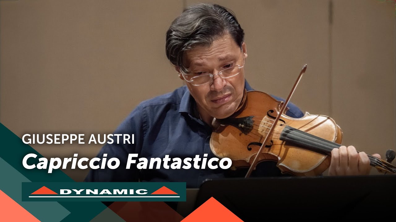 GIUSEPPE AUSTRI - CAPRICCIO FANTASTICO, Works for violin and piano