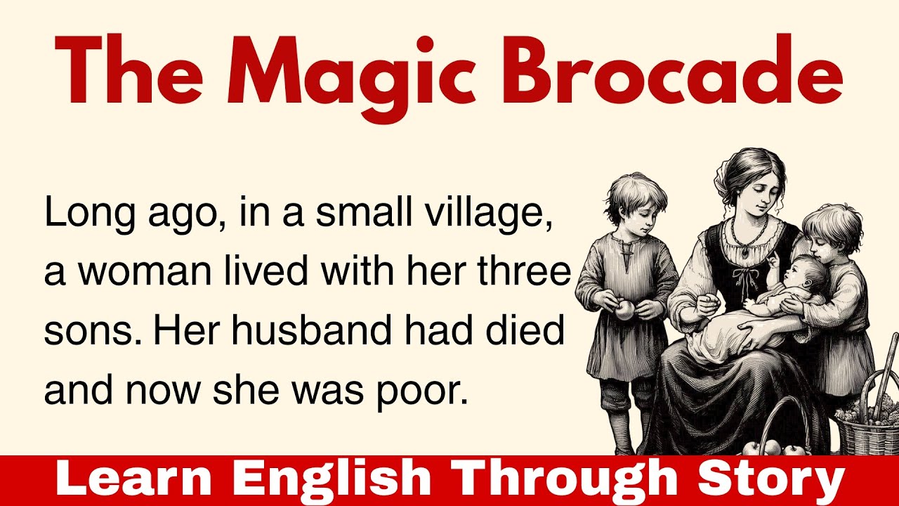 Improve Your English Through Story | Level A2 | The Magic Brocade