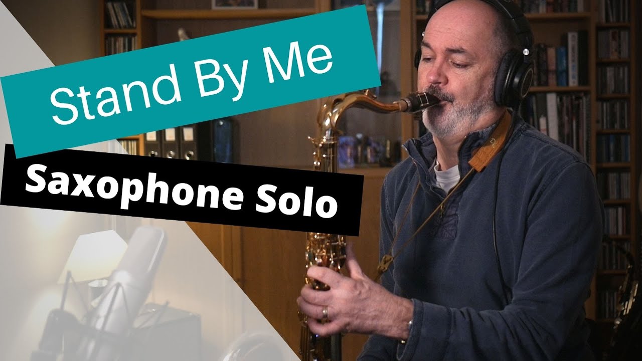 Stand By Me - Saxophone Solo