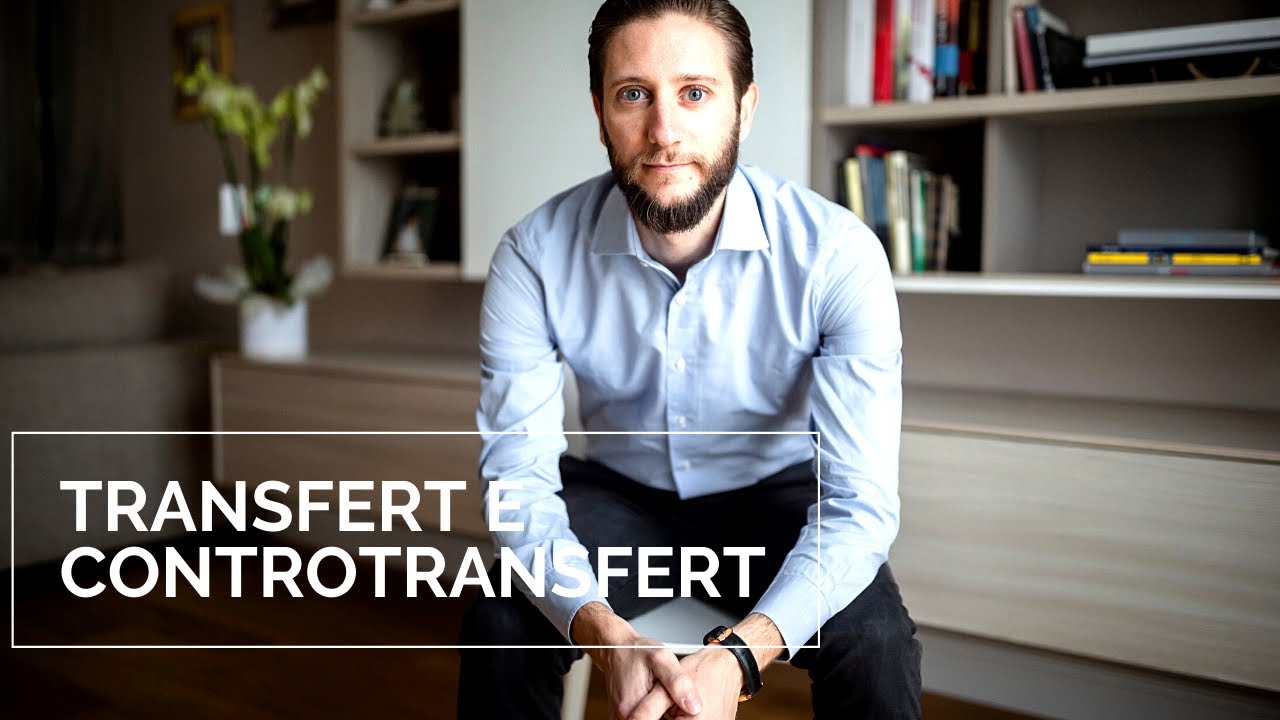 Transfert e controtransfert cosa sono?