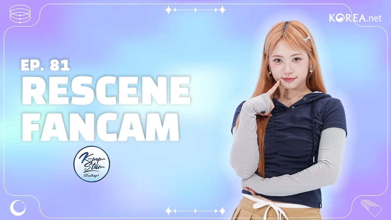 [4K] RESCENE LIV | K-pop Star Showcase | MVP FanCam | FULL VER