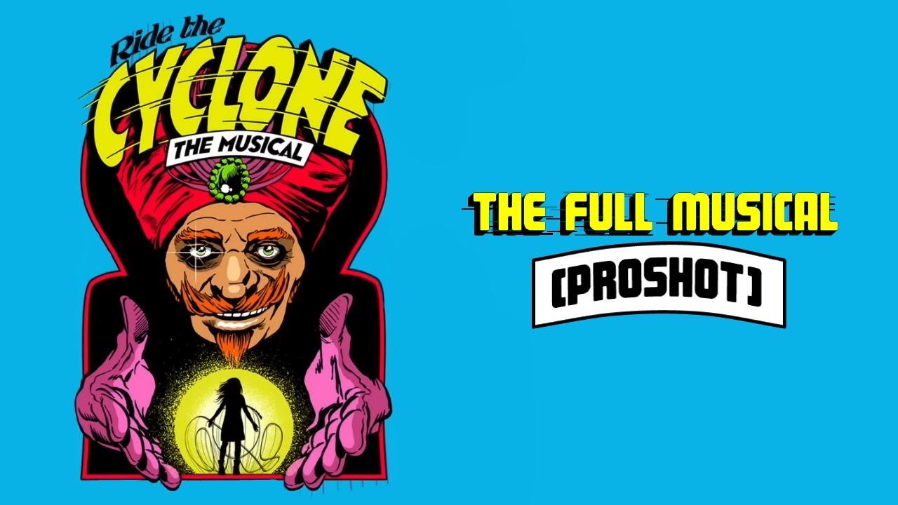 Ride The Cyclone. The Full Musical. HQ