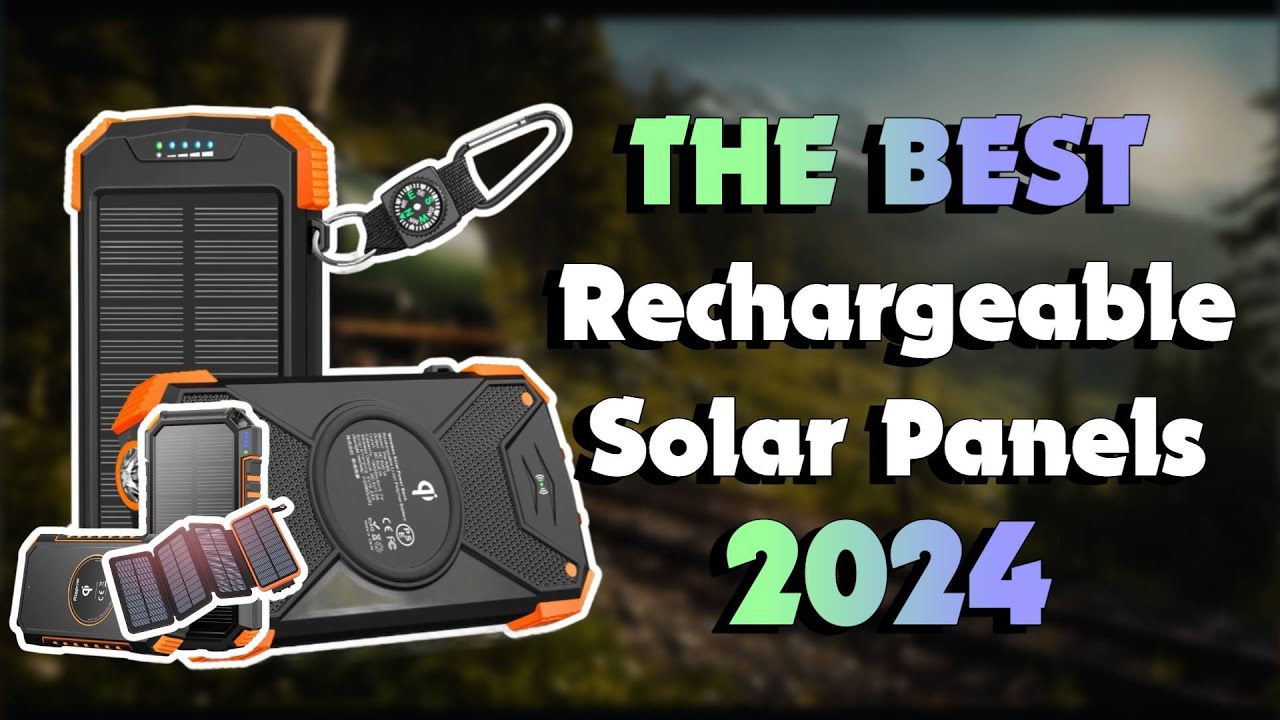 The Best Solar Chargers in 2024 - Must Watch Before Buying!
