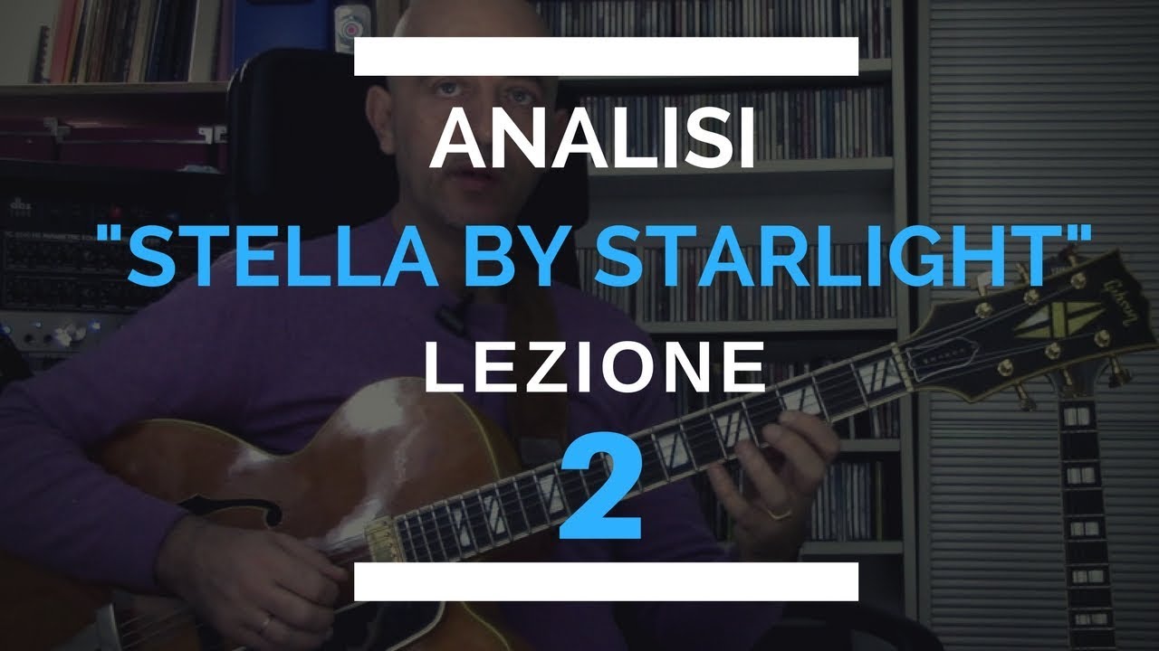 Analisi Stella by starlight   lezione 2