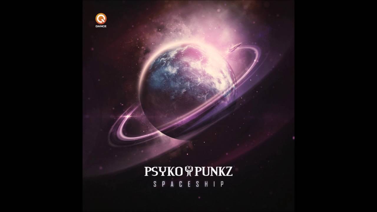 Psyko Punkz - Spaceship (HD)
