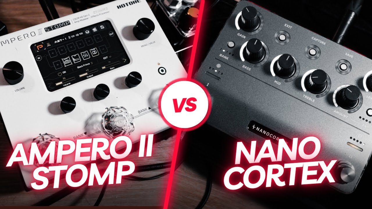 Nano Cortex против Ampero II Stomp: один из них явно лучше&hellip; или нет? | Mucho Tone