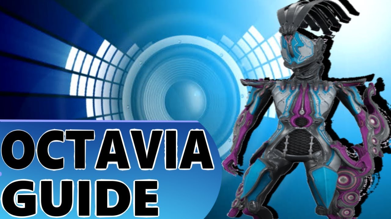 How to Octavia - Beginners Warframe guide