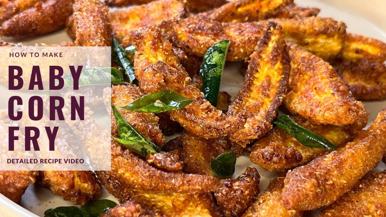 Baby Corn Fry | Crispy Baby Corn | Easy and tasty Baby corn fry | Snacks Recipe  | Party Starter