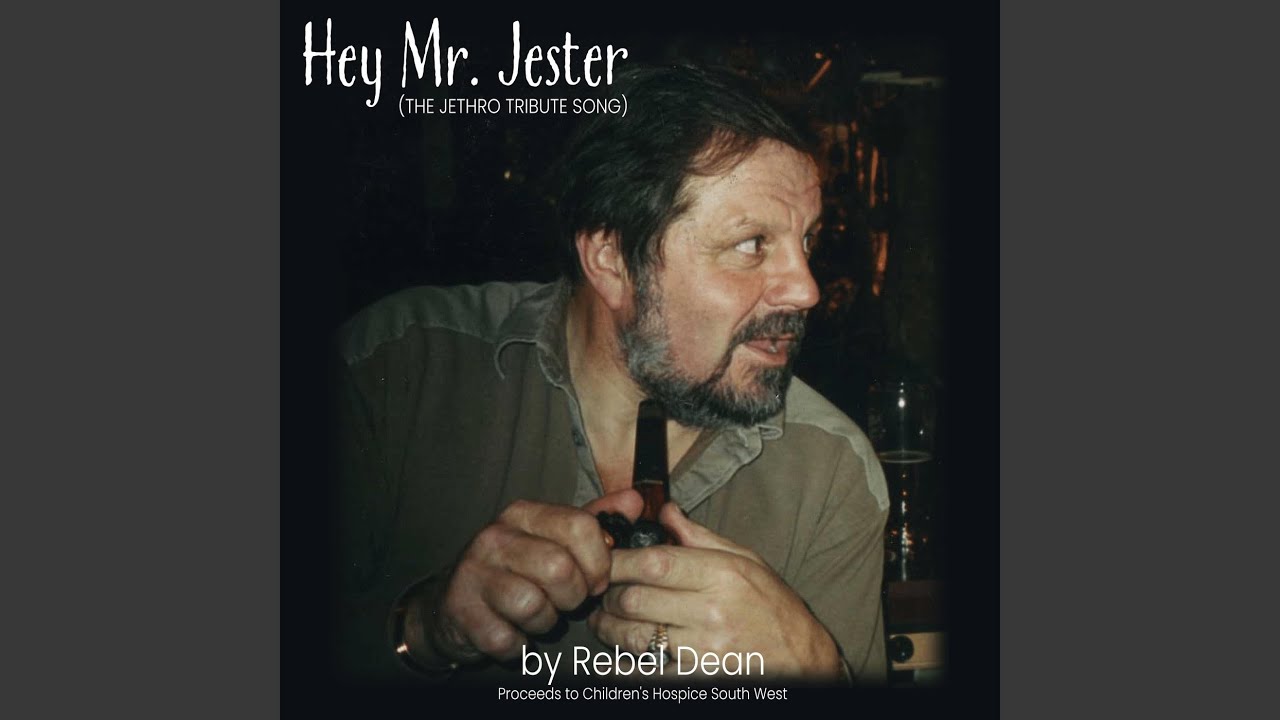 Hey Mr. Jester (The Jethro Tribute Song)