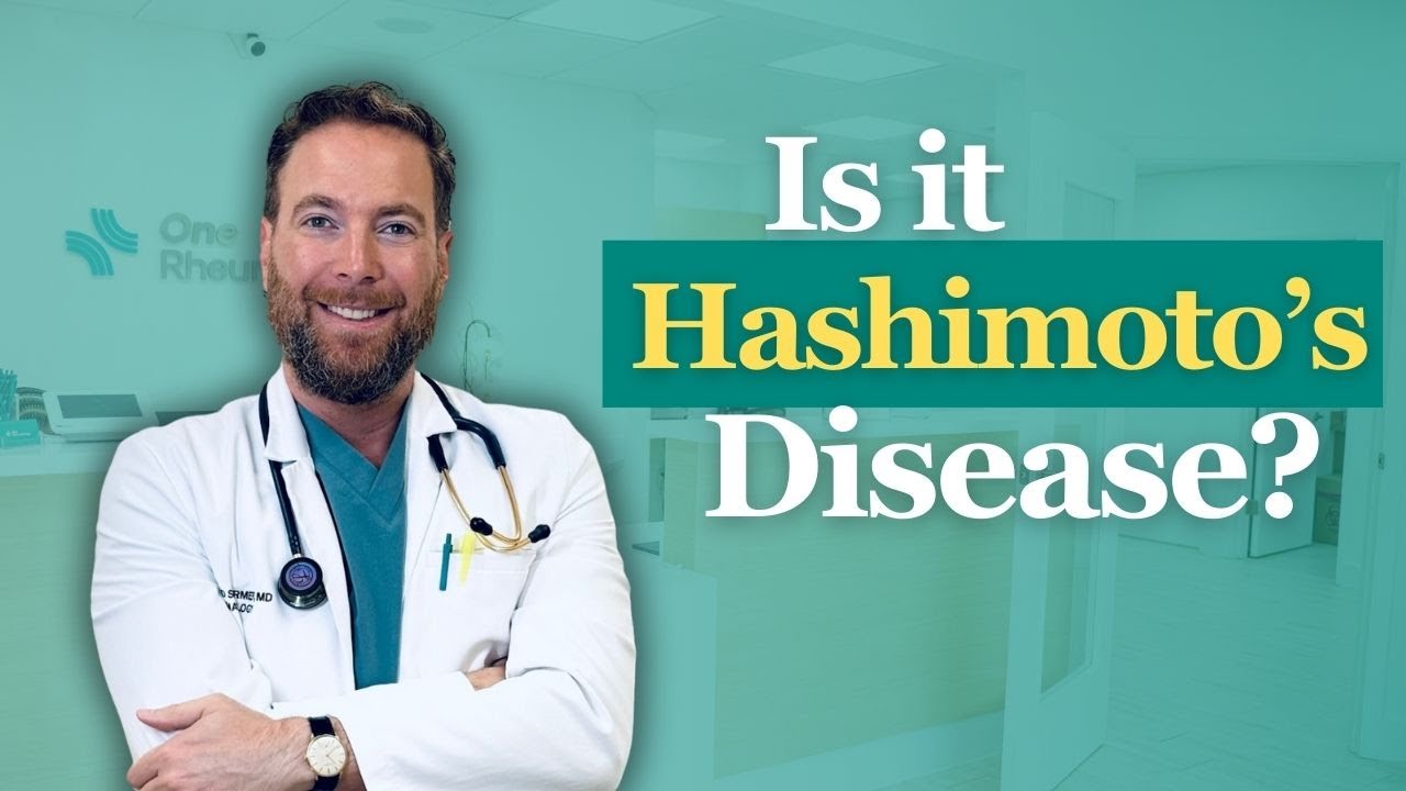Hashimoto’s Disease: Early Signs, Antibodies, and Why Rheumatologists Diagnose It | Dr. Clifford Ste