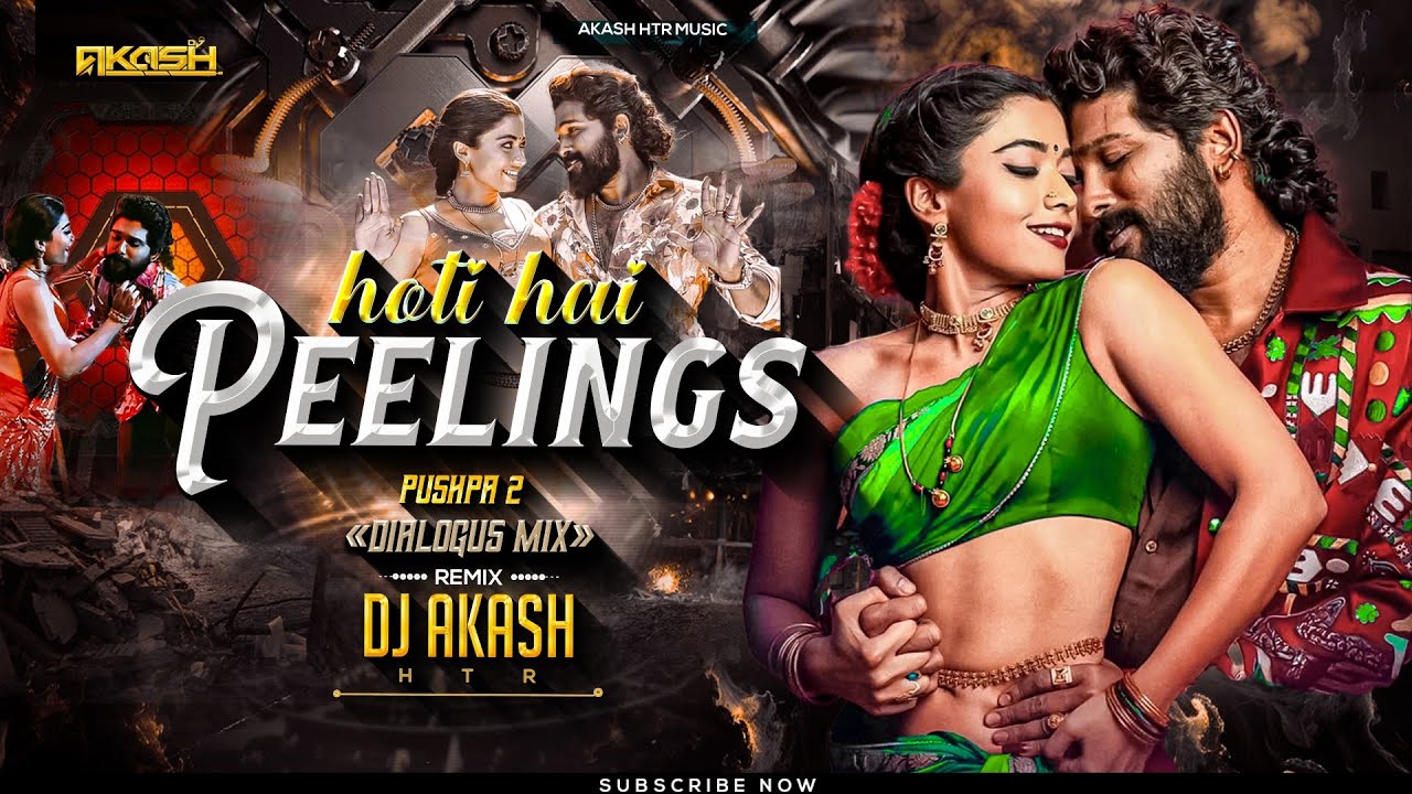 Hoti Hai Feelings Pushpa 2 | Peelings Song Pushpa | Allu Arjun | Dj Song | DJ AKASH HTR | Movie Song