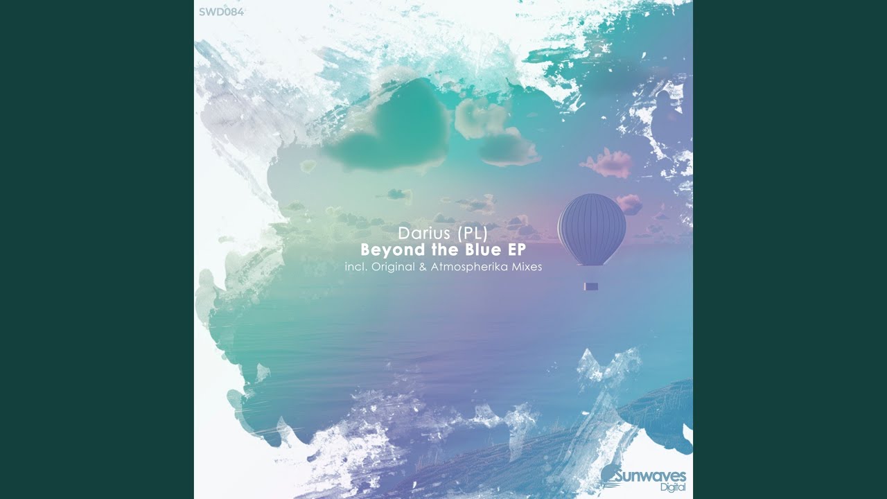 Beyond the Blue (Atmospherika Club Remix)