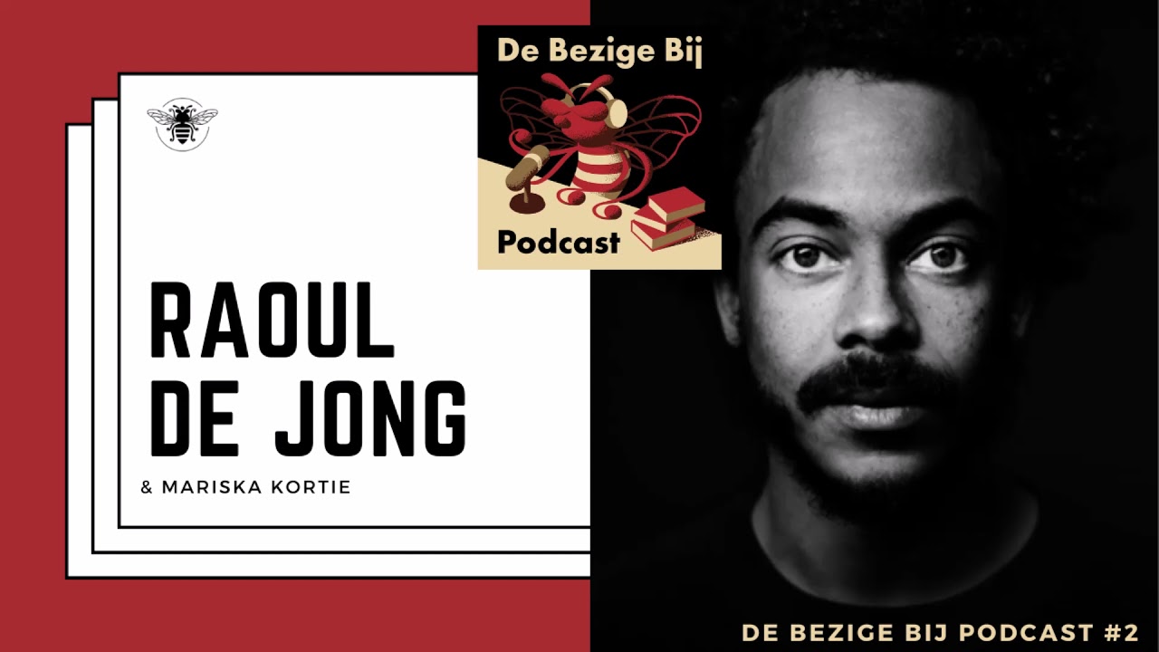 Raoul de Jong & Mariska Kortie | De Bezige Bij Podcast #2