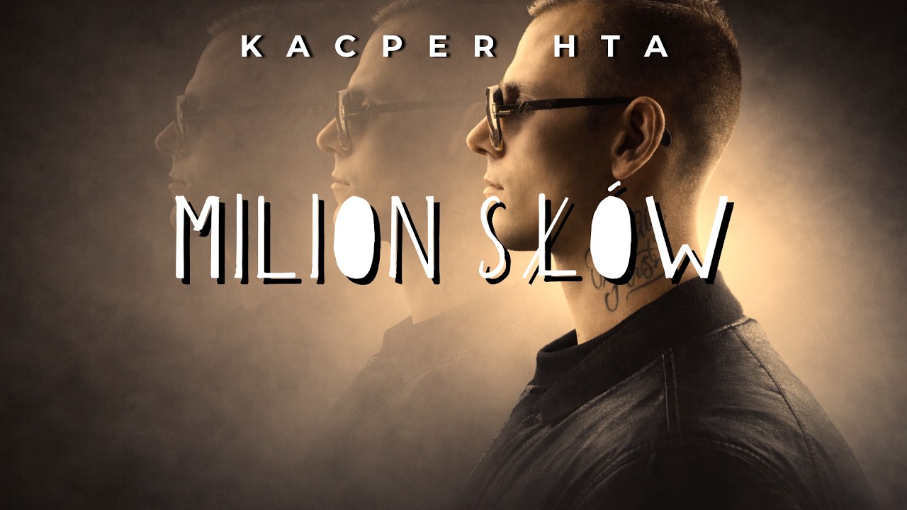 Kacper HTA - Milion Sł&oacute;w (ReWork) | #KacperHTA #Dedis #MilionSlow